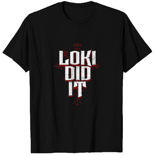Loki Did It - Norse Mythology Viking Nordic T Shirts