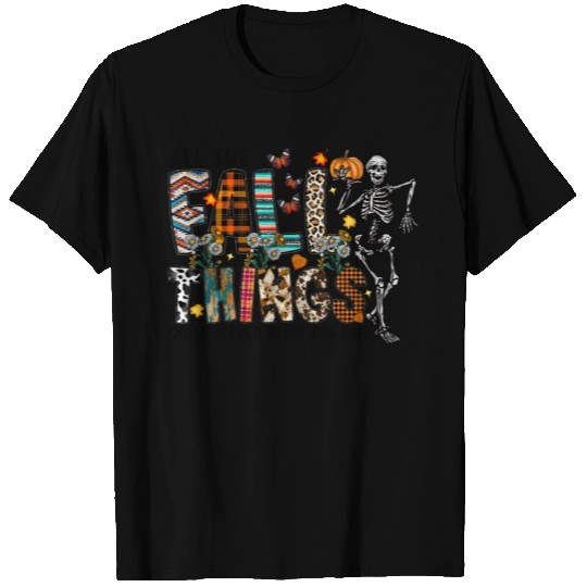 All The Fall Things Or Whatever B182 Said T Shirts