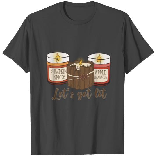 Lets Get Lit T Shirts