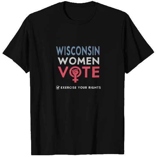 Wisconsin Women Vote Voter 2022 Election Feminist T Shirts