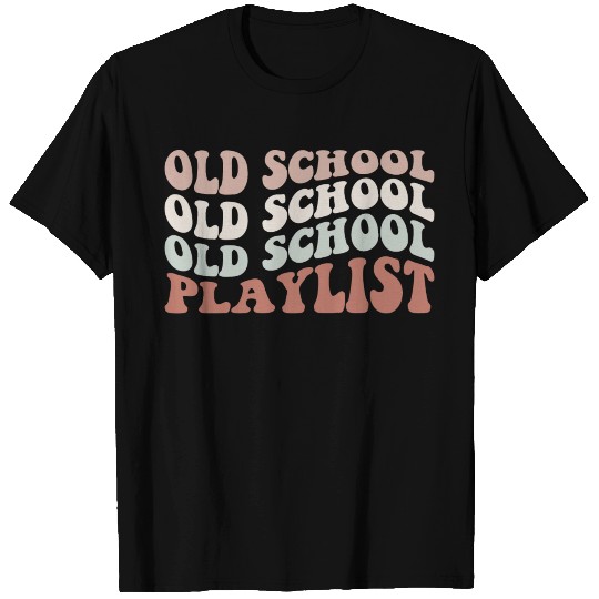 Old School T Shirts