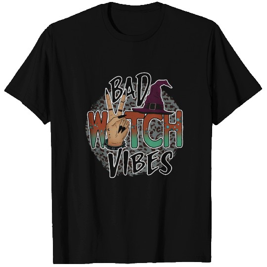 Bad witch vibes T Shirts