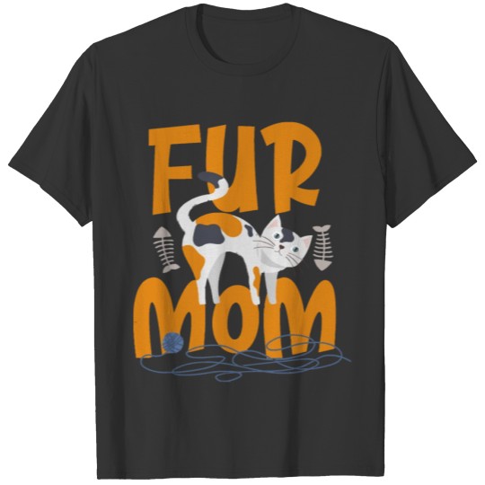 Fur Mom Cat Lovers T Shirts
