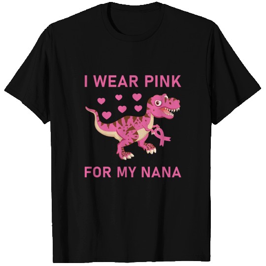 I Wear Pink For My Nana Breast Cancer Awareness T Shirts