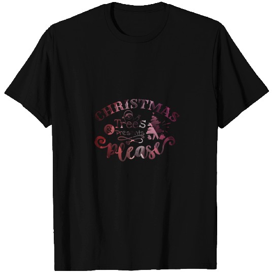 Christmas Trees Santa Presents Please T Shirts