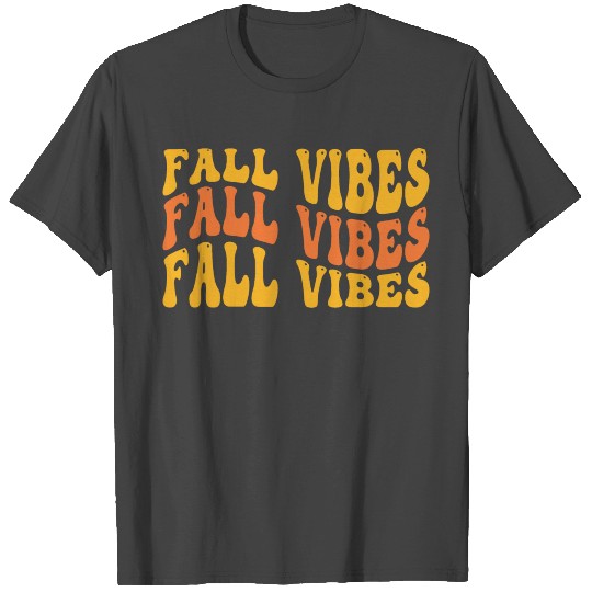 Fall vibes T Shirts