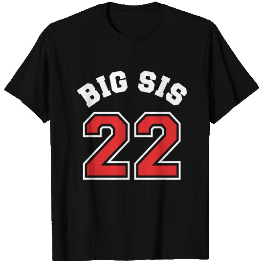 Big Sis 2022 - Big Sister Baby Family Birth Girl T Shirts