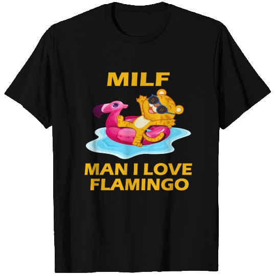 Chillin Flamingo Tiger Man I Love Flamingo T Shirts