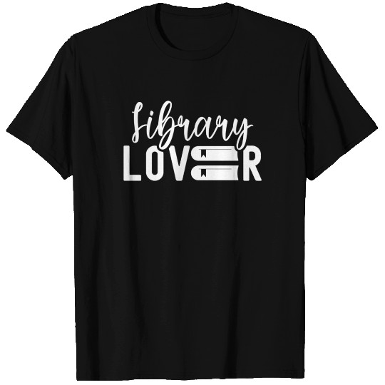 Library Lover Librarian Sayings Books T Shirts