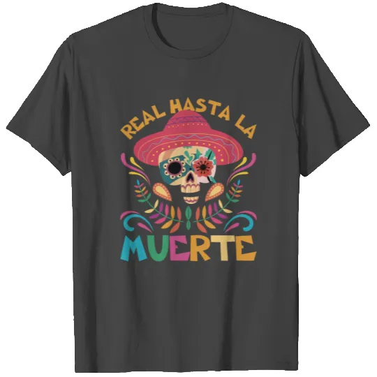 Real Hasta La Muerte Sombrero Floral Skull 2022 T Shirts