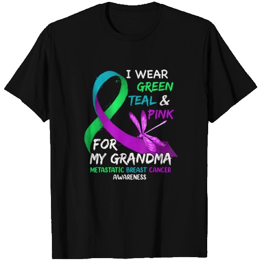I Wear Green Teal Pink For My Grandma Metastatic T Shirts