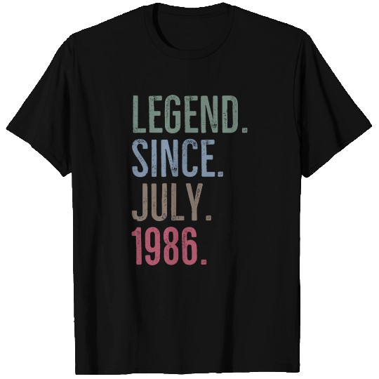 Legend Since July 1986 T Shirts