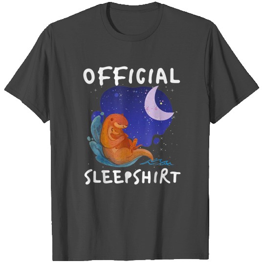 Sea otter Official Sleepshirt T Shirts
