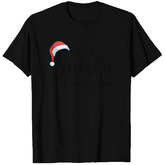 Dear Santa I can explain T Shirts
