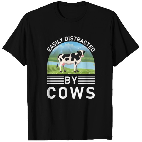 Easily Distracted By Cows - Funny Cow T Shirts