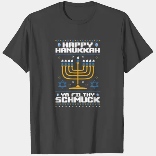 Happy Hanukkah Ya Filthy Schmuck Funny Jewish T Shirts