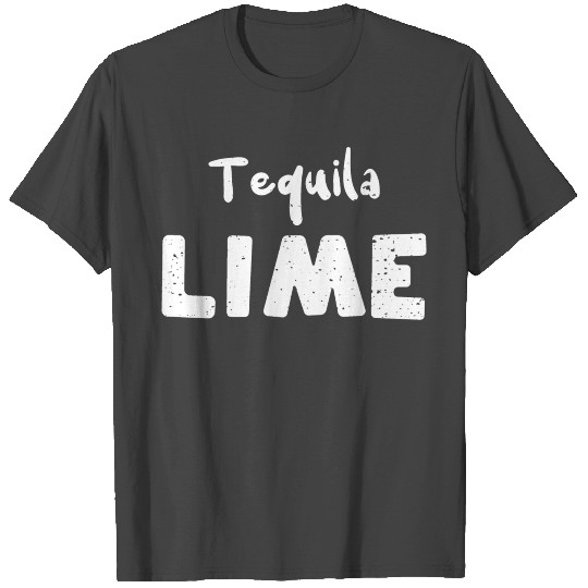 Tequila Lime - Drinking T Shirts