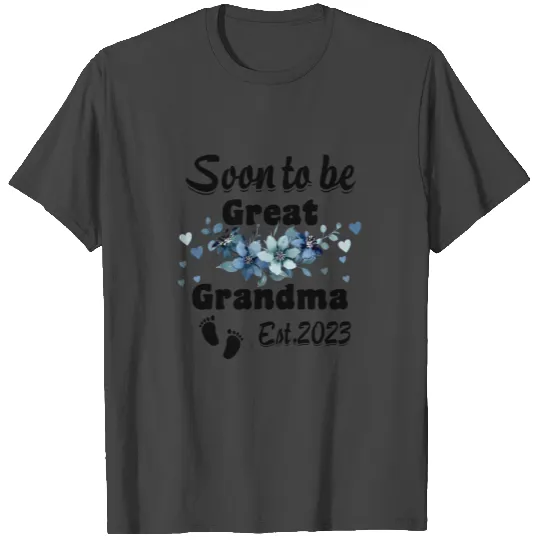 Soon to be Great Grandma 2023 Mother's Day T Shirts