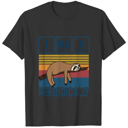 I Nap Periodically Vintage Funny Science Sloth T Shirts