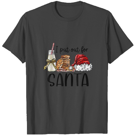 Naughty I Put Out For Santa Christmas Funny T Shirts
