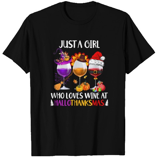 Just A Girl Who Loves Wine At Hallothanksmas T Shirts