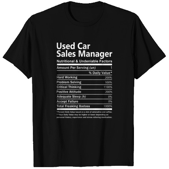 Used Car Sales Manager T Shirts - Nutritional And U