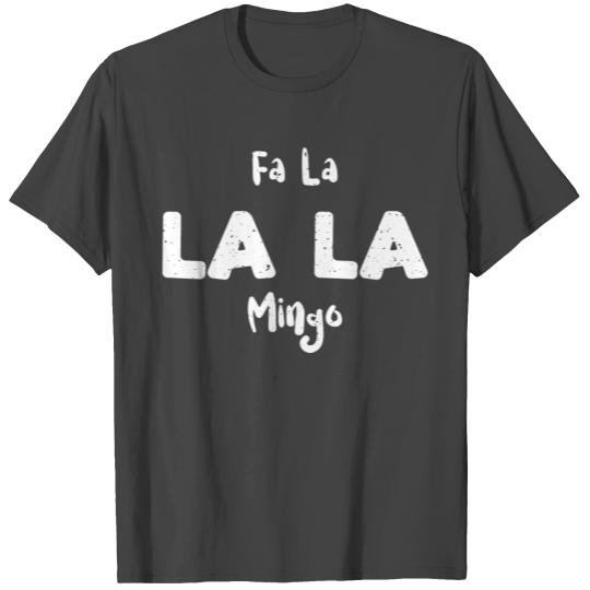 Fa La La Mingo - Flamingo T Shirts