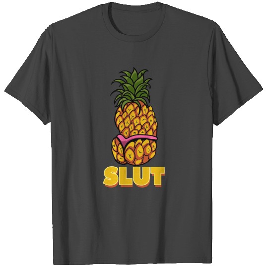 Bikini Pineapple Slut T Shirts