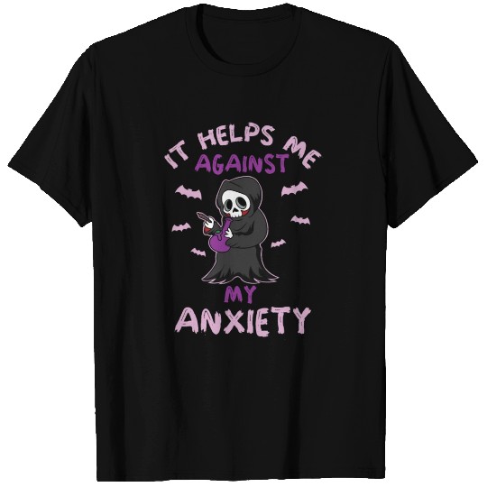 Against My Anxiety Smoking Marijuana Weed T Shirts