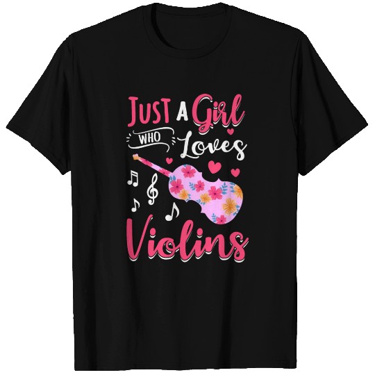 Just A Girl Who Loves Her Violin Violinist T Shirts