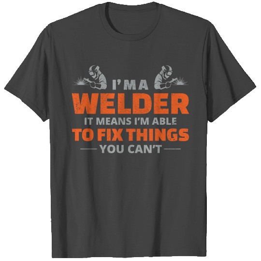 Weld Welding Welder Metal Construction Ironworker T Shirts
