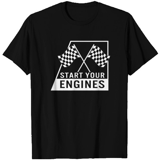 Racing T Shirts, Start Your Engines Checkered Flag