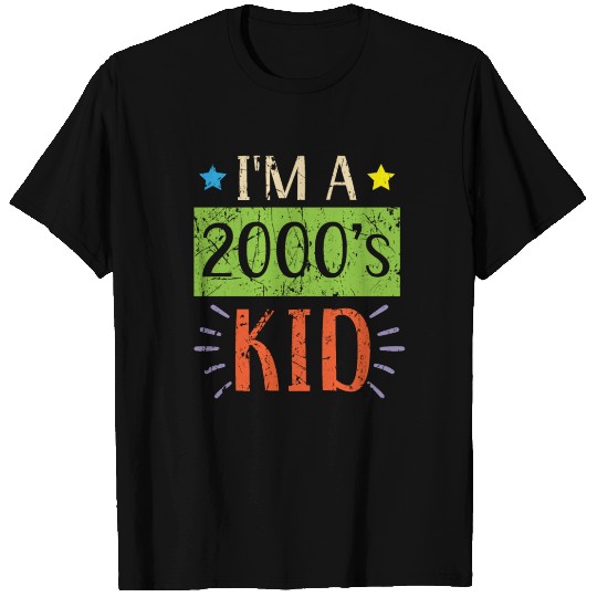 I'm A 2000's Kid Decade Birth Year Generation Z T Shirts