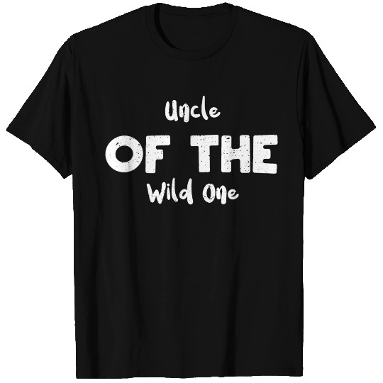 Uncle Of The Wild One - Lumberjack T Shirts