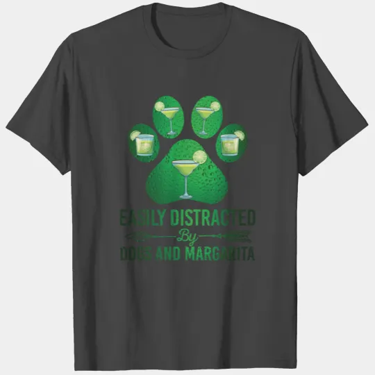 Easily Distracted By Dogs And Margarita Funny T Shirts