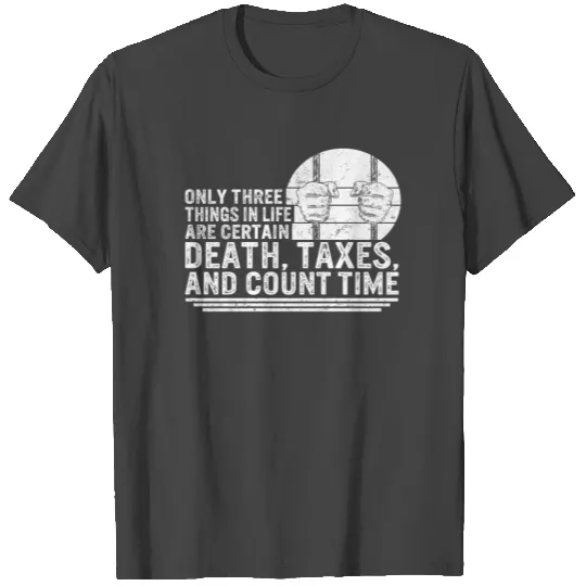 Correctional Officer T Shirts, Death Taxes And Count