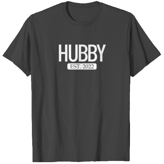 Hubby Est. 2022 Matching Couple Newlywed Marriedma T Shirts