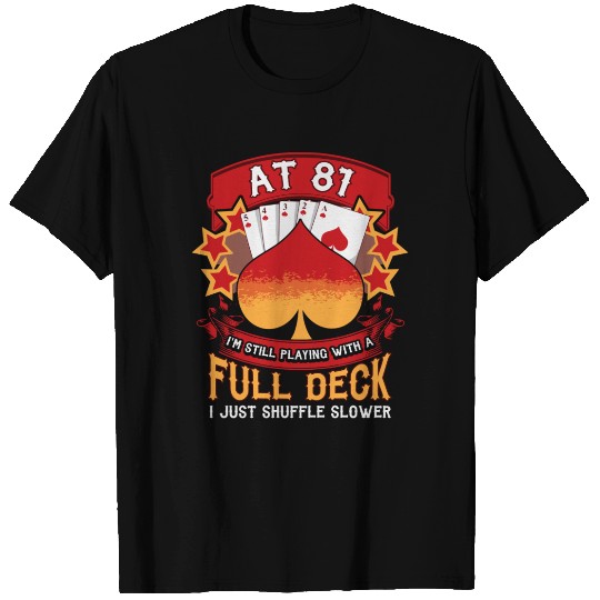 81 Year Old Birthday Funny Playing Card Saying T Shirts