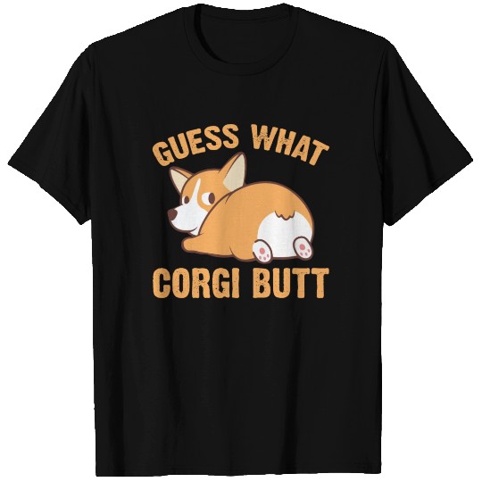 Guess What Corgi Butt Funny Corgi Dog Lover T Shirts