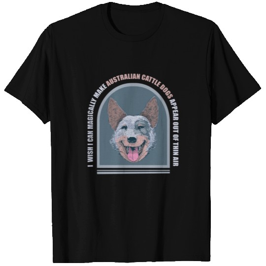 Australian Cattle Dog Funny T Shirts