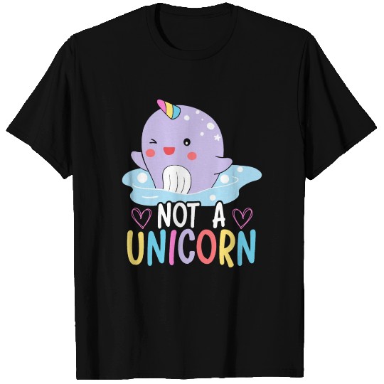 Not A Unicorn Of The Sea Animal Narwhale Narwhal T Shirts