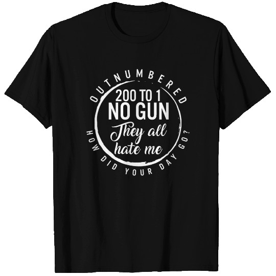 Correctional Officer T Shirts, Out Numbered 200 To 1