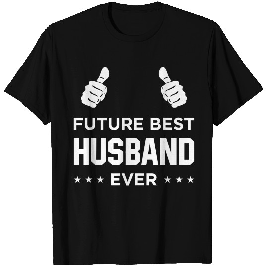 Fiance Future Best Husband Ever Husband To Be Gift T Shirts