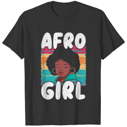 Afro Girl Afrocentric Black Pride Afro Hair T Shirts