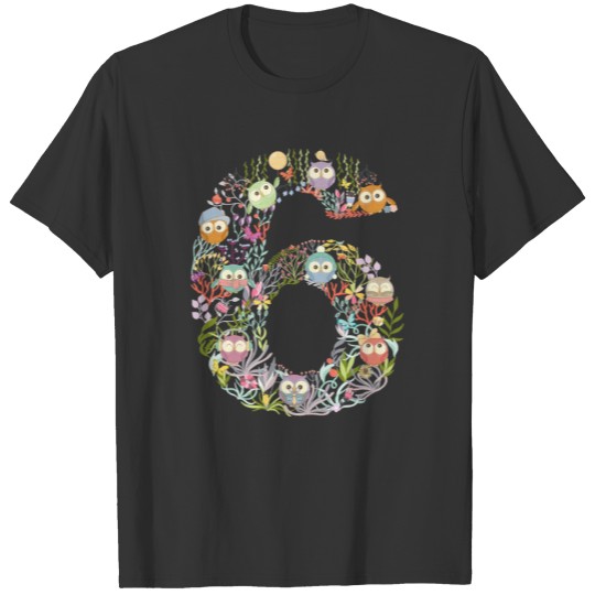 OWL Butterfly Flower Sixth Birthday Girl Number Si T Shirts