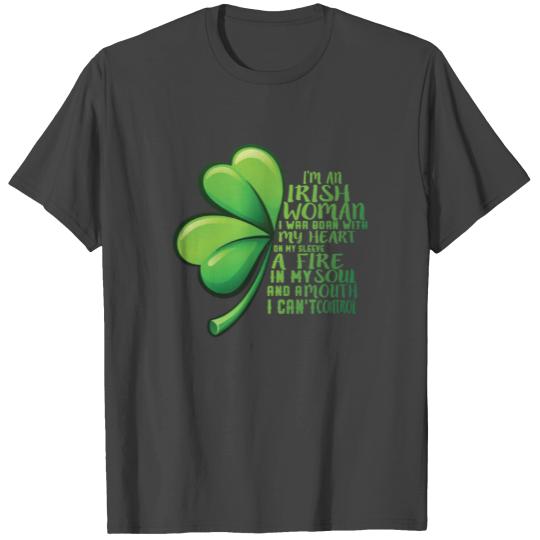 I'm An Irish Woman My Heart On My Sleeve Fire T Shirts