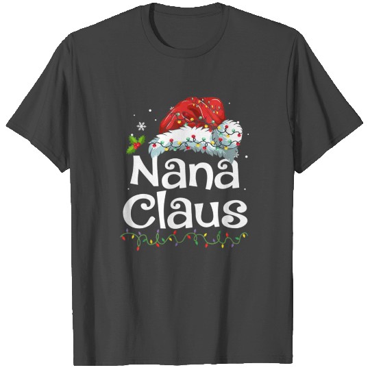 Nana Claus Christmas Pajama Family Matching Xmas T Shirts