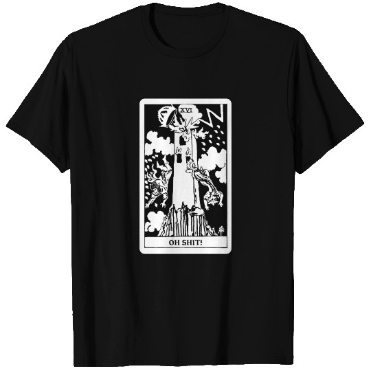 Oh Shit! - The Tower Tarot Card T Shirts