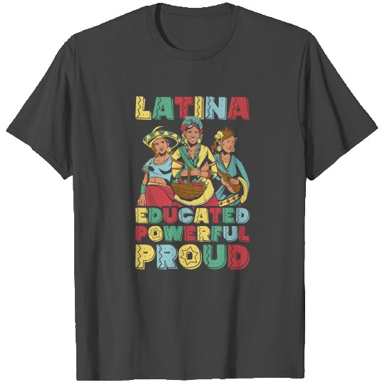 Latina Proud Funny Hispanic Heritage Month Gift T Shirts