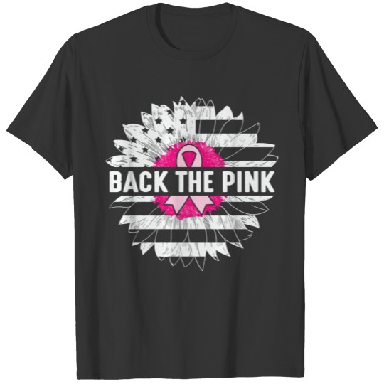 Back the Pink Breast Cancer Awareness Sunflower T Shirts